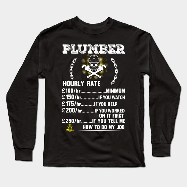 Plumber Hourly Rate Long Sleeve T-Shirt by Tee-hub